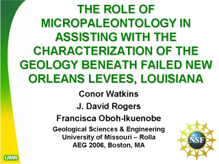 The role of micropaleontology in assisting with the characterization of the geology beneath failed New Orleans levees, Louisiana